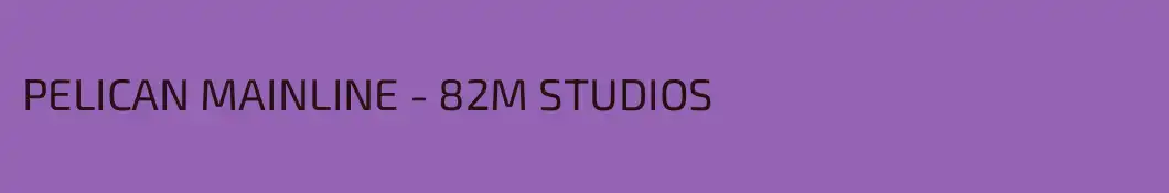 PELICAN MAINLINE - 82M STUDIOS